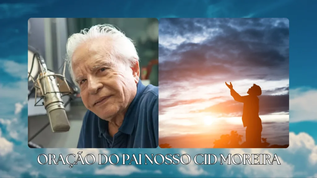 imagem, foto de oração do pai nosso com cid moreira