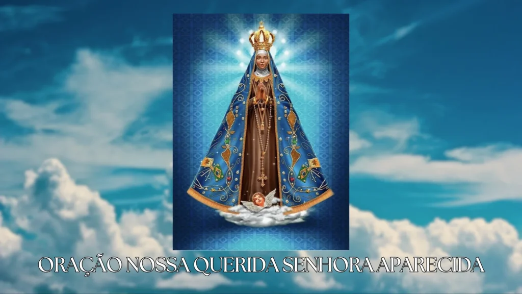 imagem, foto de oração nossa querida senhora aparecida