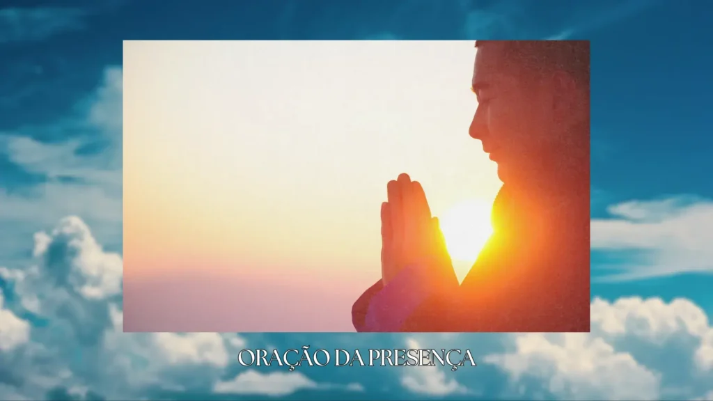 Oração da Presença